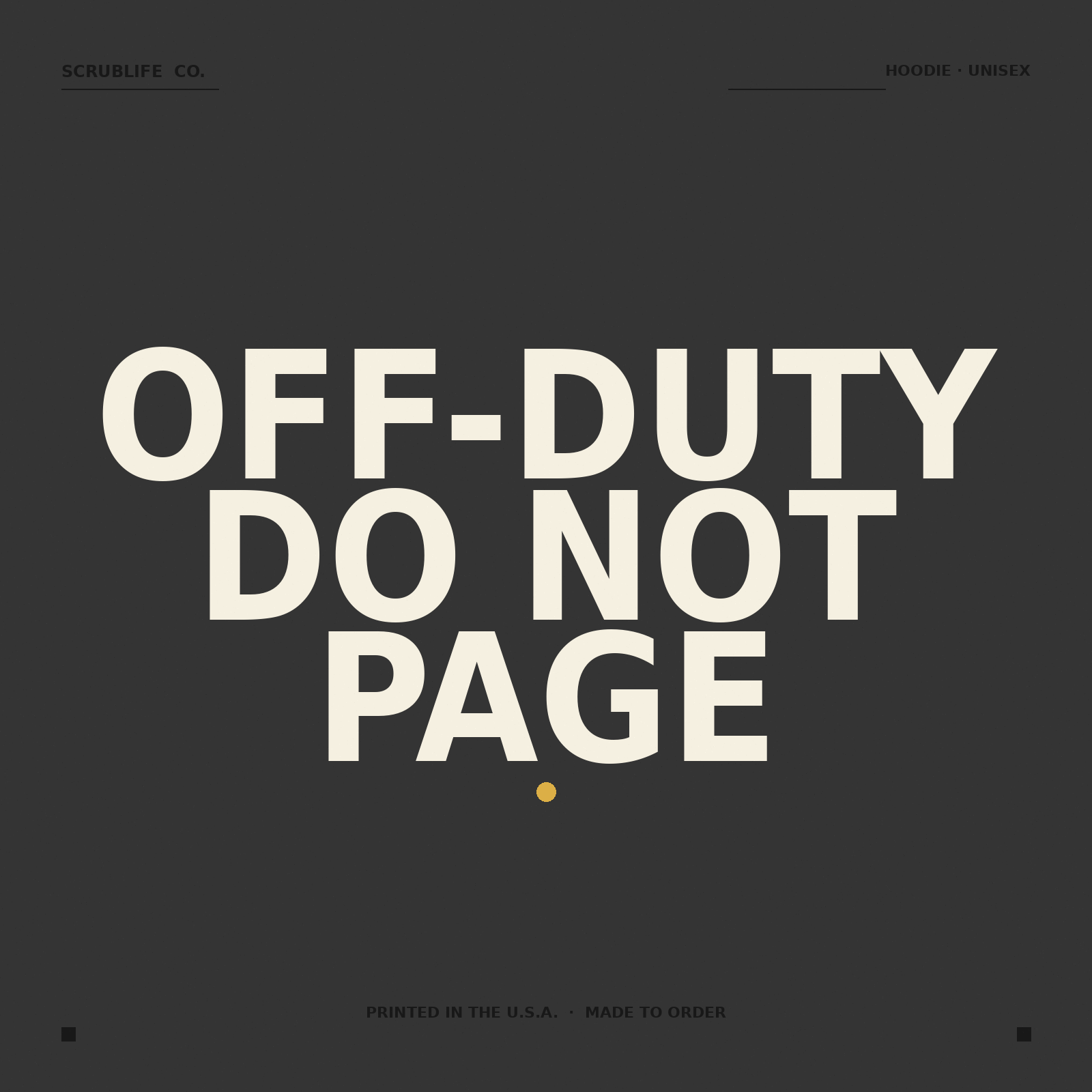 Off-Duty Do Not Page — nurse hoodie — ScrubLife Co.