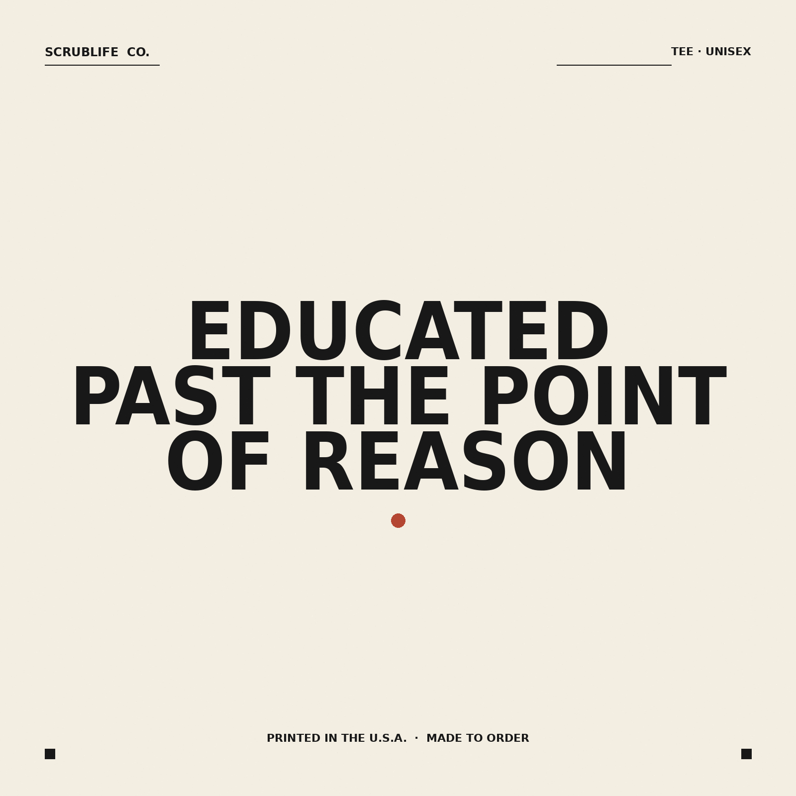 Past the Point of Reason — nurse tee — ScrubLife Co.