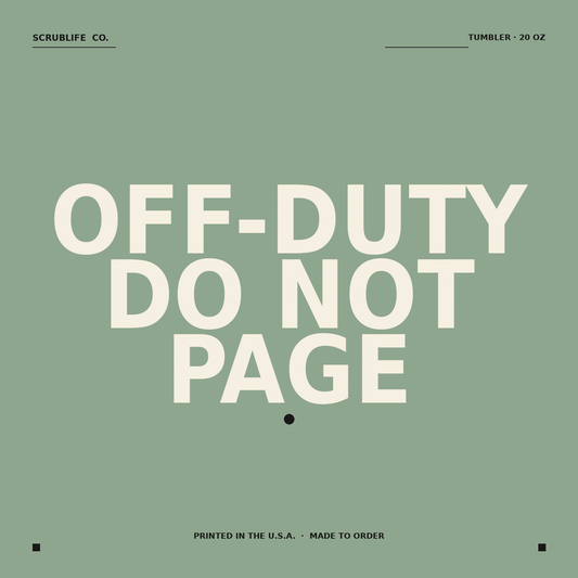 Off-Duty Do Not Page — 20oz tumbler — ScrubLife Co.